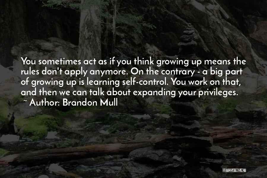 Don't Talk Big Quotes By Brandon Mull