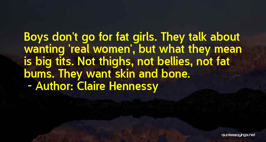 Don't Talk Big Quotes By Claire Hennessy