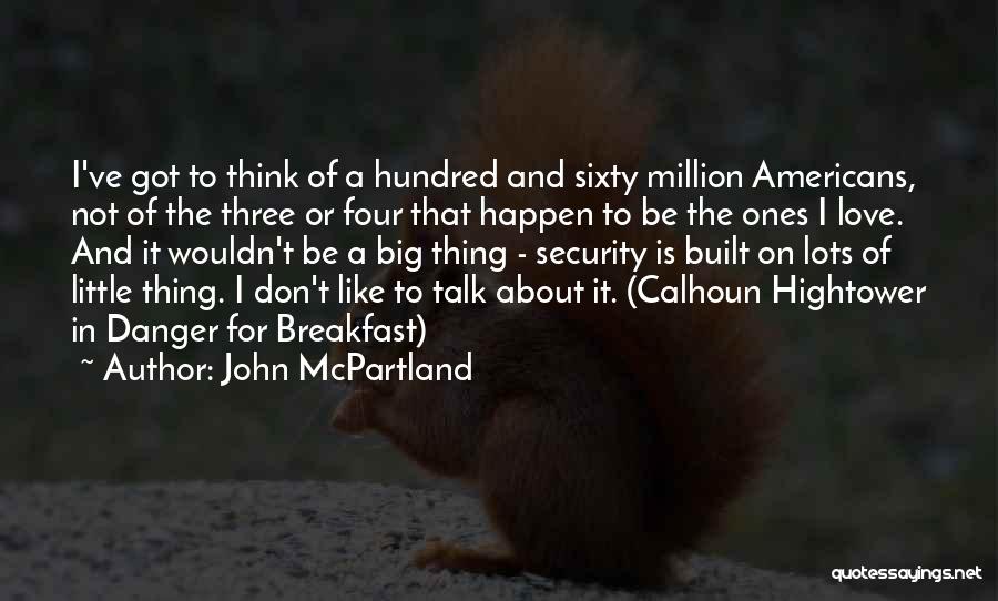 Don't Talk Big Quotes By John McPartland