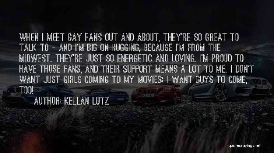 Don't Talk Big Quotes By Kellan Lutz