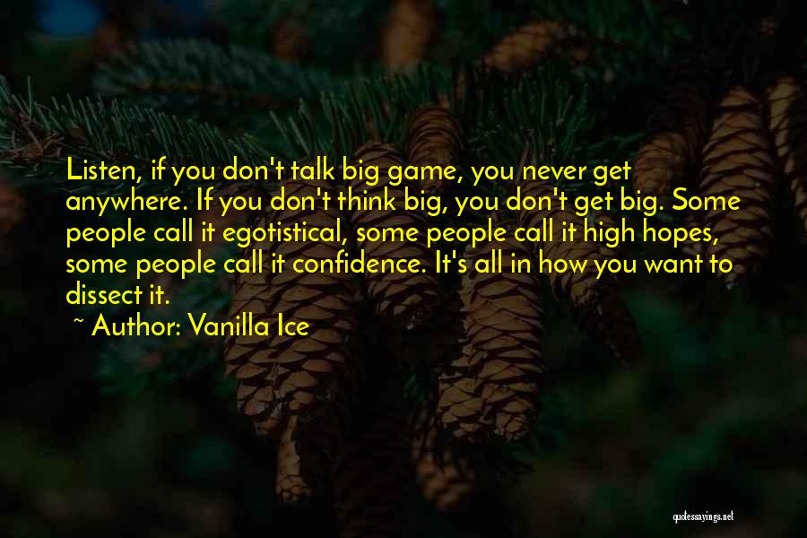 Don't Talk Big Quotes By Vanilla Ice