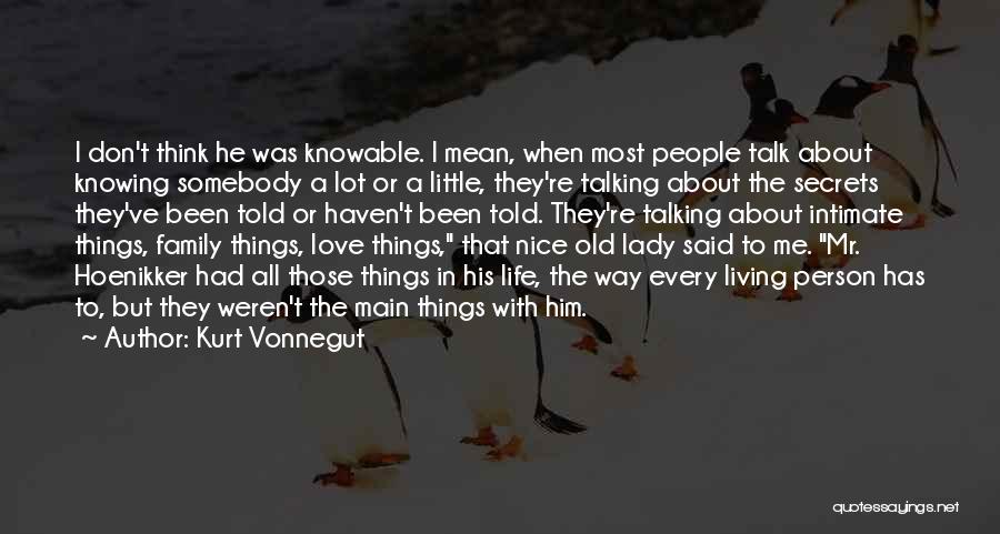 Don't Talk Me Quotes By Kurt Vonnegut