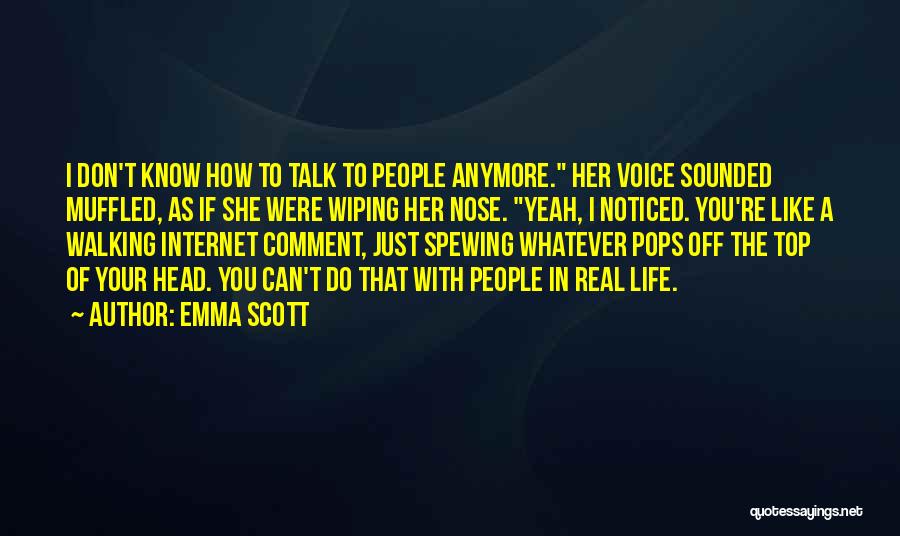 Don't Talk To Her Quotes By Emma Scott