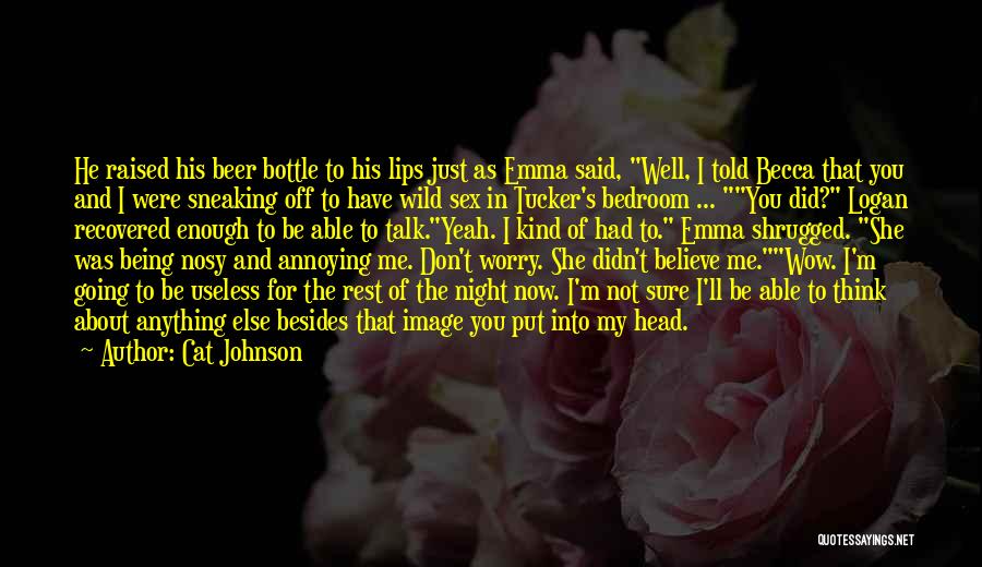 Don't Talk To Me Quotes By Cat Johnson