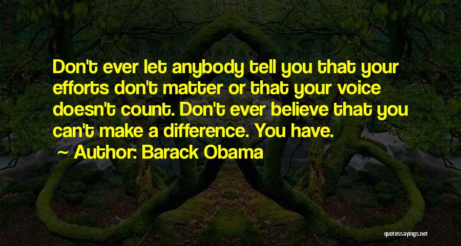 Don't Tell Anybody Quotes By Barack Obama