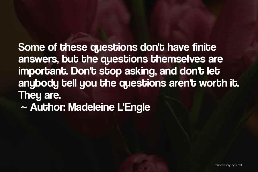 Don't Tell Anybody Quotes By Madeleine L'Engle