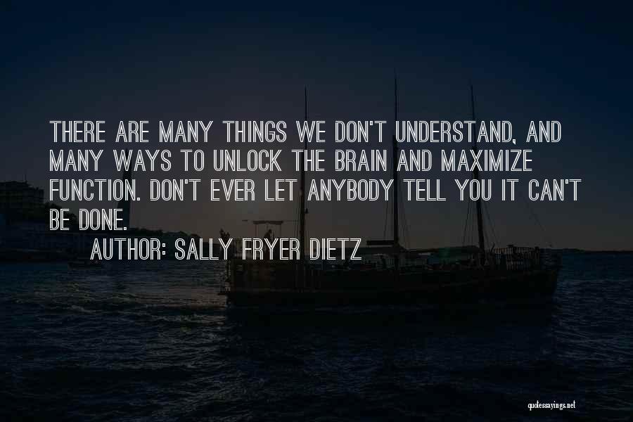 Don't Tell Anybody Quotes By Sally Fryer Dietz
