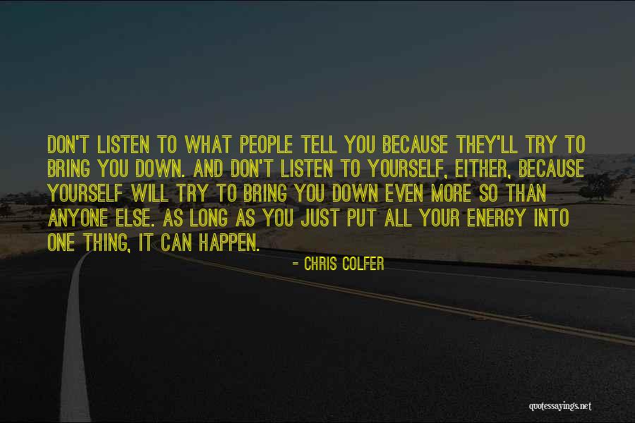 Don't Tell Anyone Quotes By Chris Colfer Don't Tell Anyone Quotes By Chris Colfer