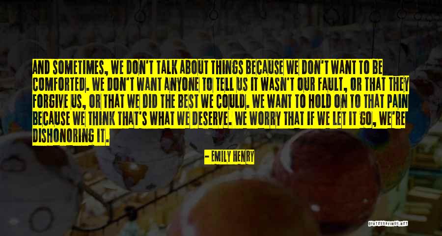 Don't Tell Anyone Quotes By Emily Henry Don't Tell Anyone Quotes By Emily Henry