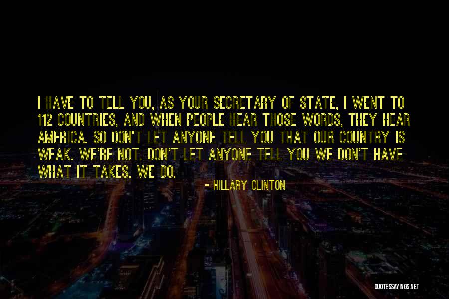 Don't Tell Anyone Quotes By Hillary Clinton Don't Tell Anyone Quotes By Hillary Clinton