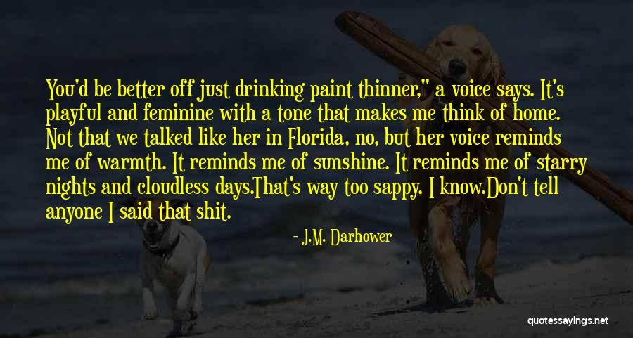 Don't Tell Anyone Quotes By J.M. Darhower Don't Tell Anyone Quotes By J.M. Darhower