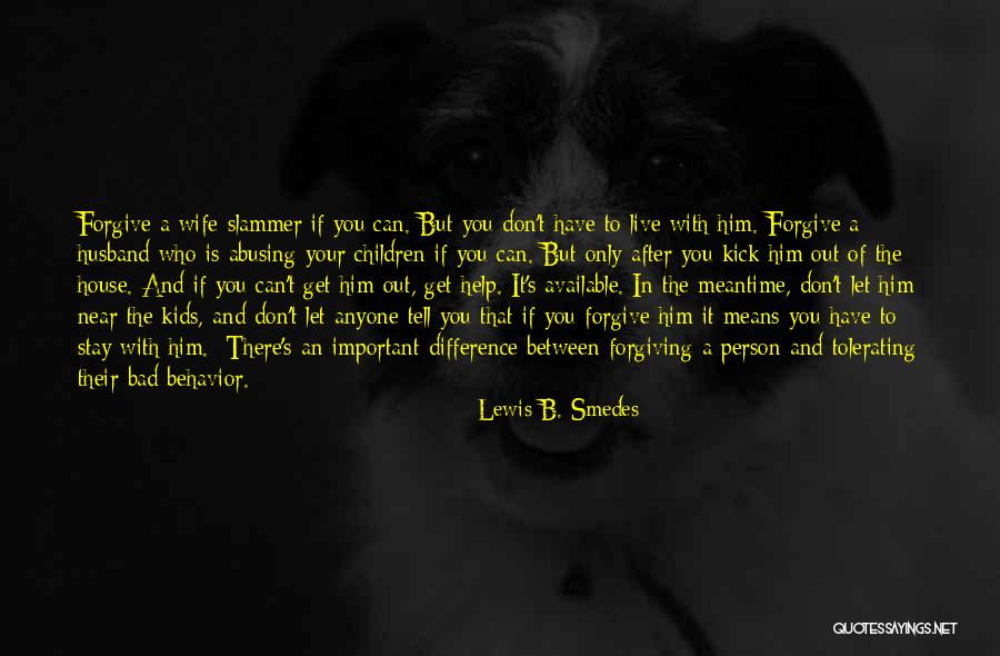 Don't Tell Anyone Quotes By Lewis B. Smedes Don't Tell Anyone Quotes By Lewis B. Smedes