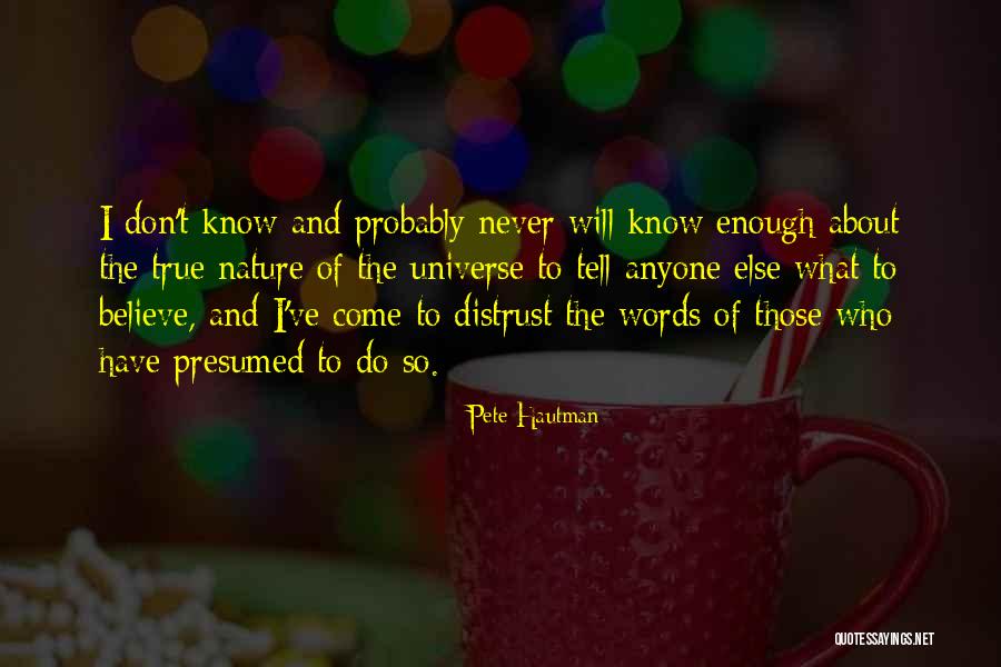 Don't Tell Anyone Quotes By Pete Hautman Don't Tell Anyone Quotes By Pete Hautman