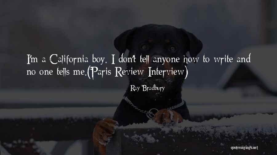 Don't Tell Anyone Quotes By Ray Bradbury Don't Tell Anyone Quotes By Ray Bradbury