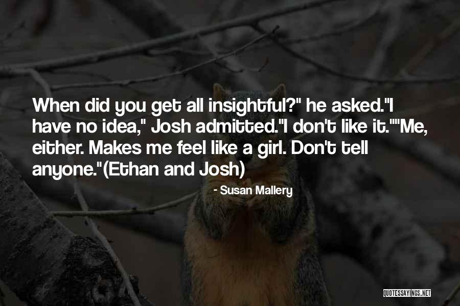 Don't Tell Anyone Quotes By Susan Mallery Don't Tell Anyone Quotes By Susan Mallery