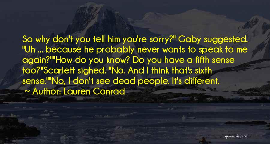 Don't Tell Me Do Quotes By Lauren Conrad