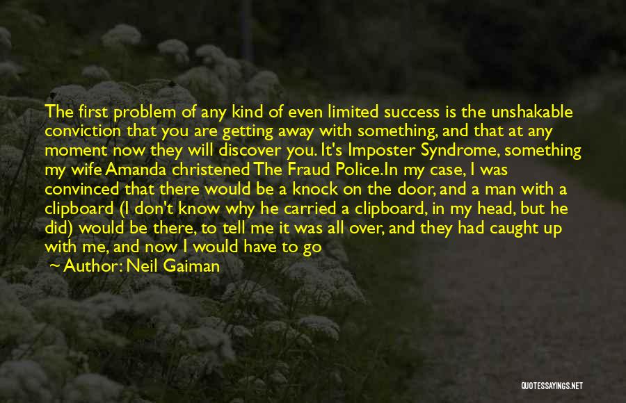 Don't Tell Me How To Do My Job Quotes By Neil Gaiman