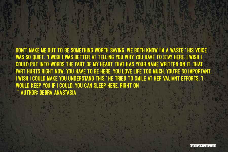Don't Tell Me Quotes By Debra Anastasia