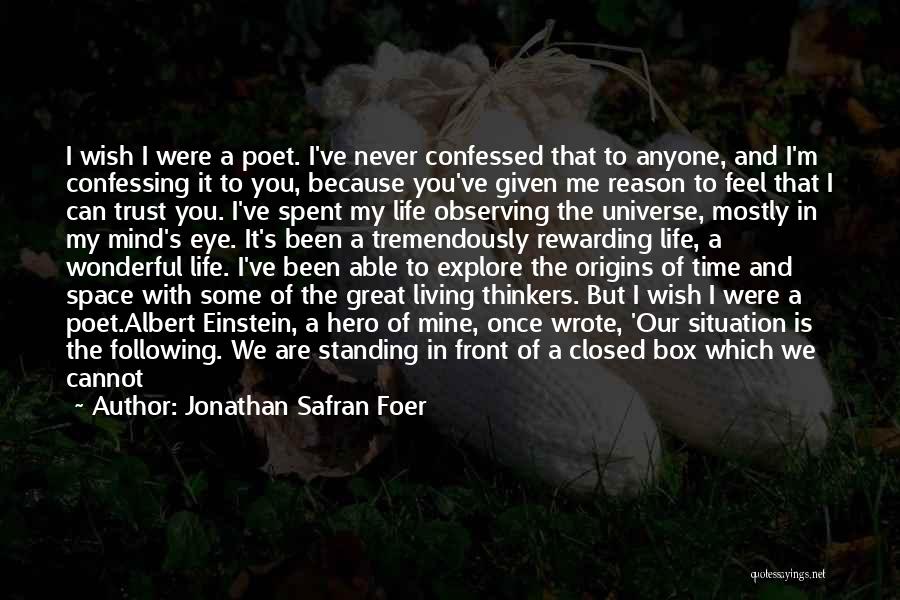 Don't Tell Me Quotes By Jonathan Safran Foer