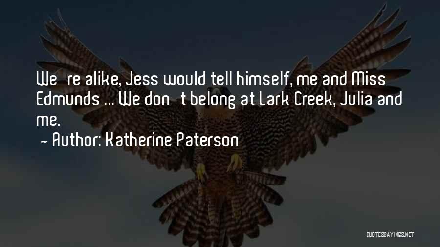 Don't Tell Me Quotes By Katherine Paterson