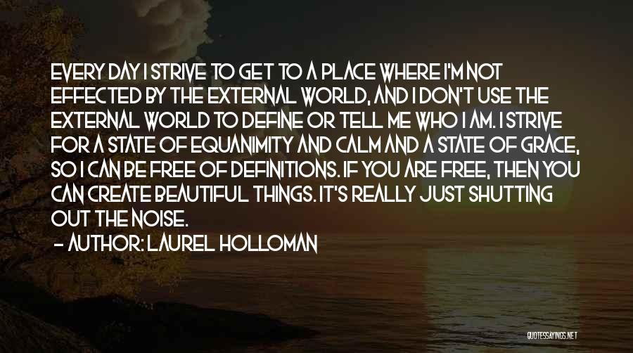 Don't Tell Me Quotes By Laurel Holloman