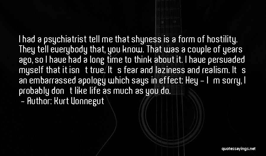 Don't Tell Me Sorry Quotes By Kurt Vonnegut