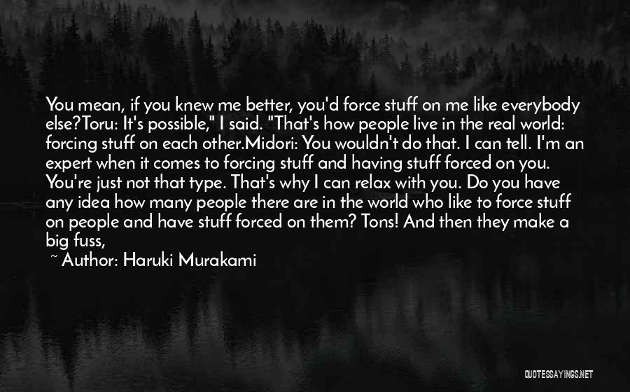 Don't Tell Me What I Can And Can't Do Quotes By Haruki Murakami