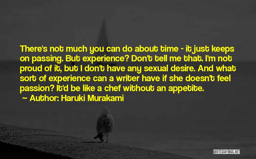 Don't Tell Me What I Can And Can't Do Quotes By Haruki Murakami