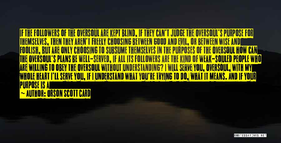 Don't Tell Me What I Can And Can't Do Quotes By Orson Scott Card