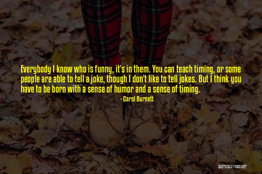 Don't Tell Me What To Do Funny Quotes By Carol Burnett