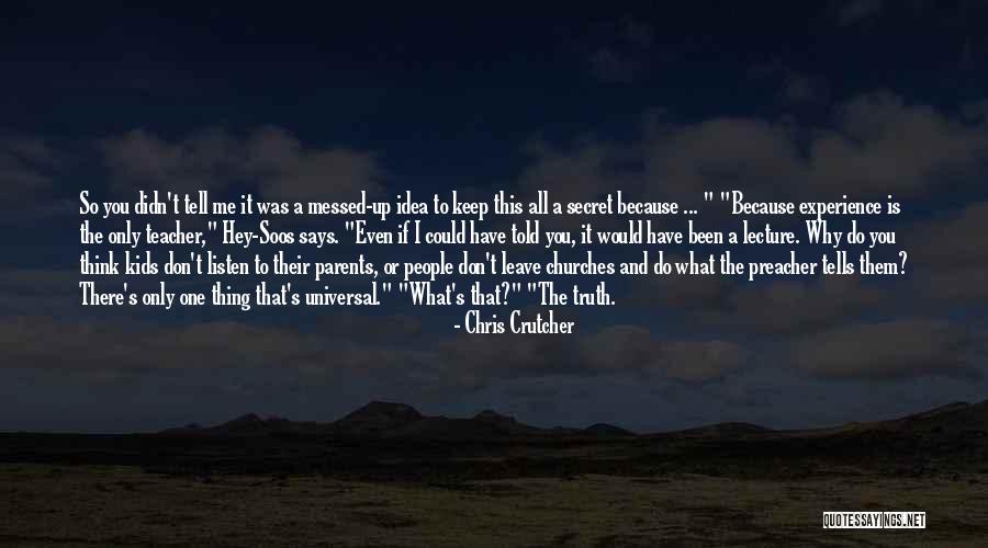 Don't Tell Me What To Think Quotes By Chris Crutcher Don't Tell Me What To Think Quotes By Chris Crutcher