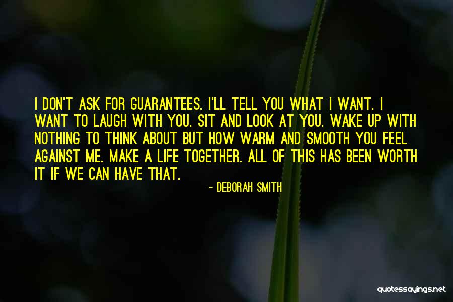 Don't Tell Me What To Think Quotes By Deborah Smith Don't Tell Me What To Think Quotes By Deborah Smith