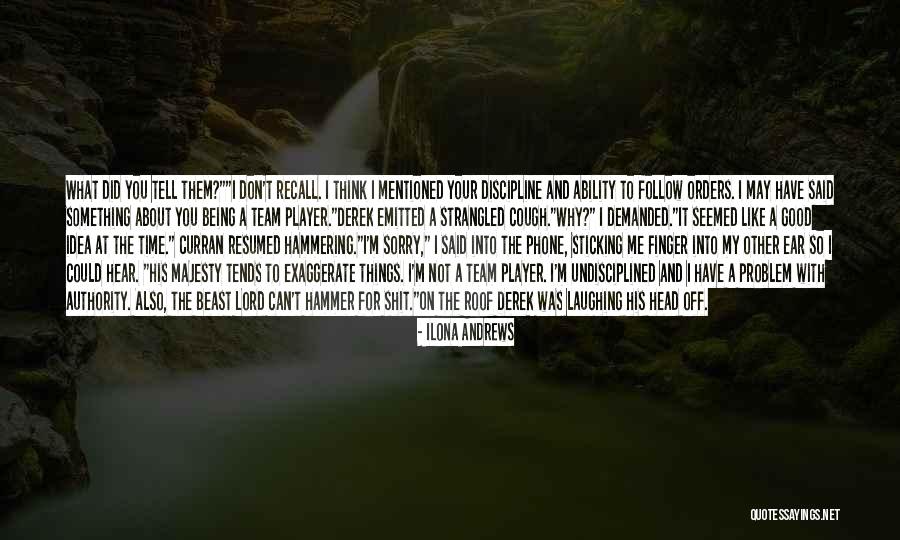 Don't Tell Me What To Think Quotes By Ilona Andrews Don't Tell Me What To Think Quotes By Ilona Andrews