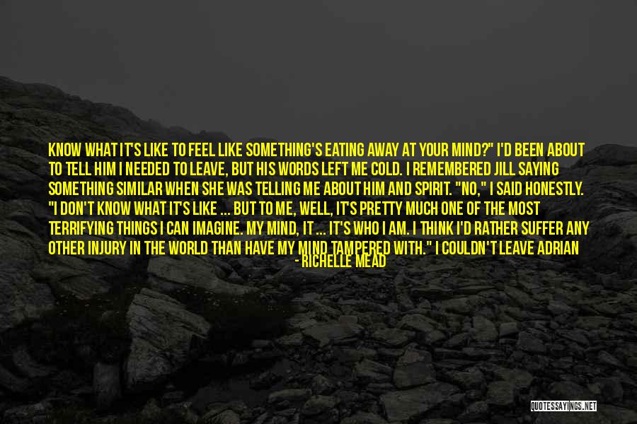 Don't Tell Me What To Think Quotes By Richelle Mead Don't Tell Me What To Think Quotes By Richelle Mead