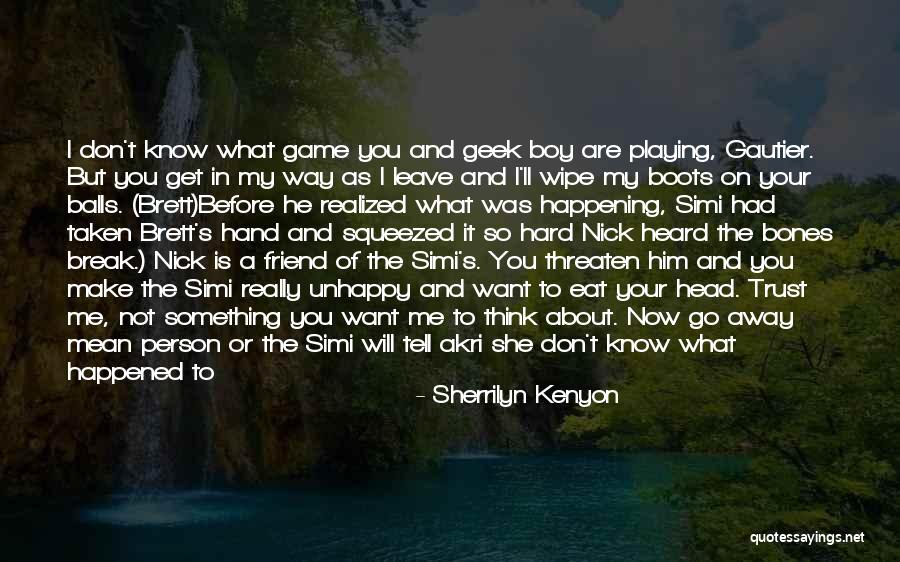 Don't Tell Me What To Think Quotes By Sherrilyn Kenyon Don't Tell Me What To Think Quotes By Sherrilyn Kenyon