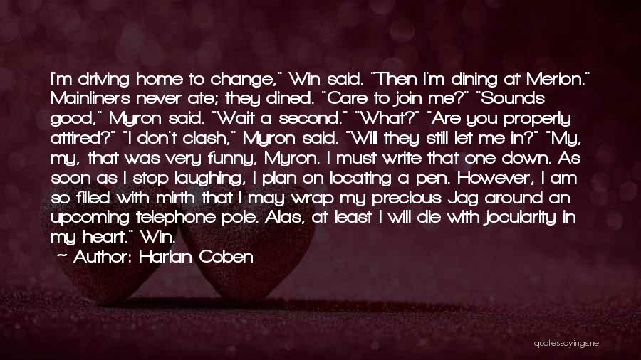 Don't Tell Me You Love Me Quotes By Harlan Coben