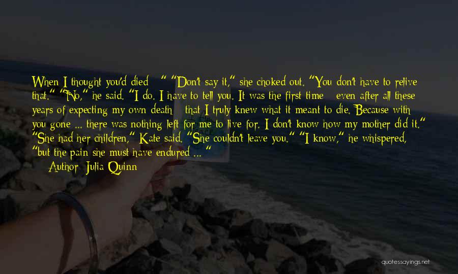 Don't Tell Me You Love Me Quotes By Julia Quinn