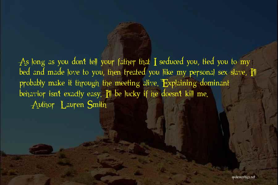 Don't Tell Me You Love Me Quotes By Lauren Smith