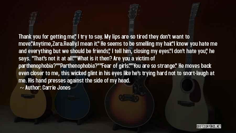 Don't Tell Nobody Quotes By Carrie Jones