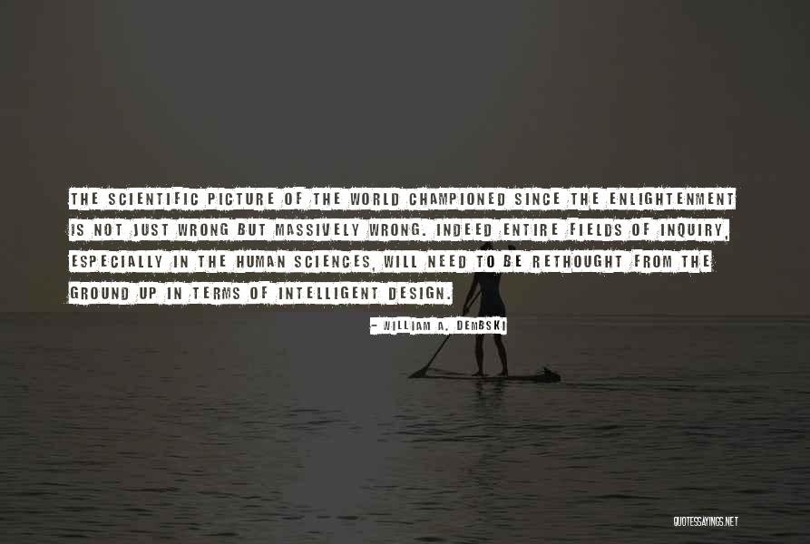 Dont Tell The Nazis Quotes By William A. Dembski Dont Tell The Nazis Quotes By William A. Dembski