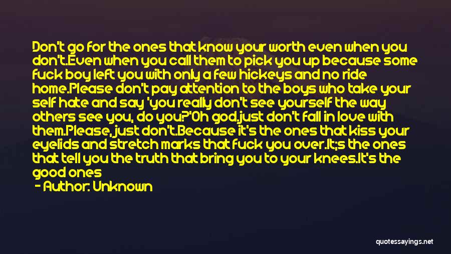 Don't Tell The Truth Quotes By Unknown