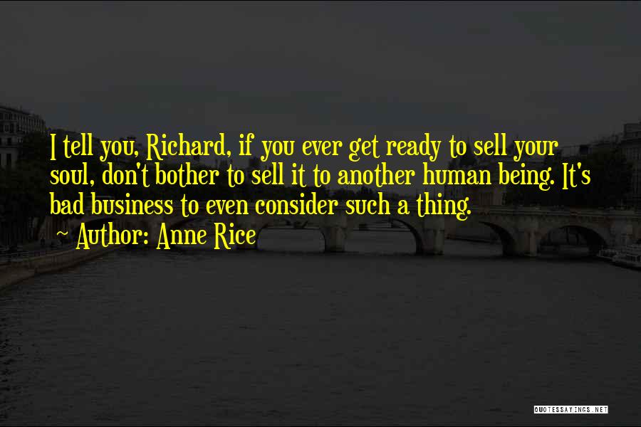 Don't Tell Your Business Quotes By Anne Rice