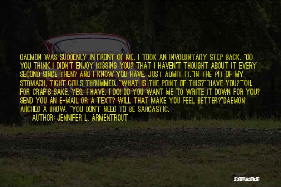 Don't Text Me Quotes By Jennifer L. Armentrout