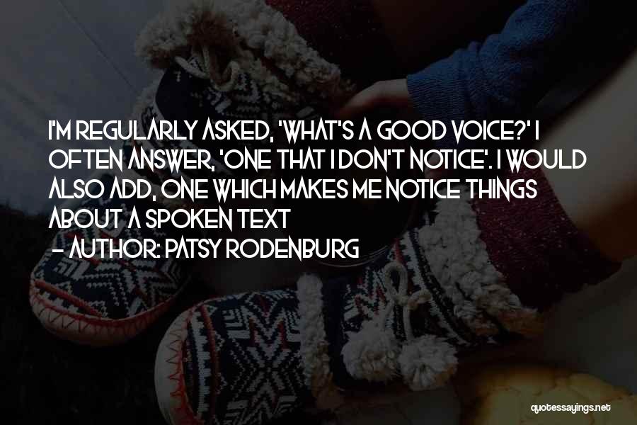 Don't Text Me Quotes By Patsy Rodenburg