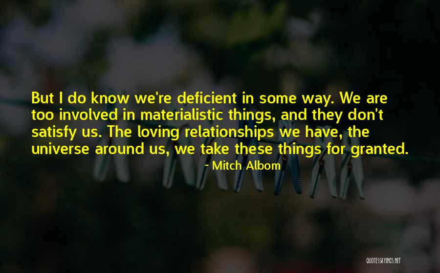 Don't Things For Granted Quotes By Mitch Albom Don't Things For Granted Quotes By Mitch Albom