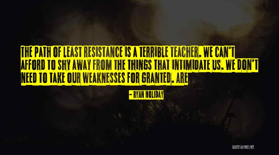 Don't Things For Granted Quotes By Ryan Holiday Don't Things For Granted Quotes By Ryan Holiday