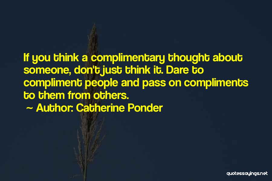 Don't Think About Others Quotes By Catherine Ponder