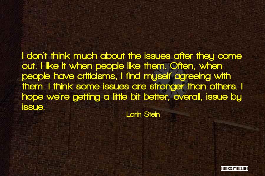 Don't Think About Others Quotes By Lorin Stein