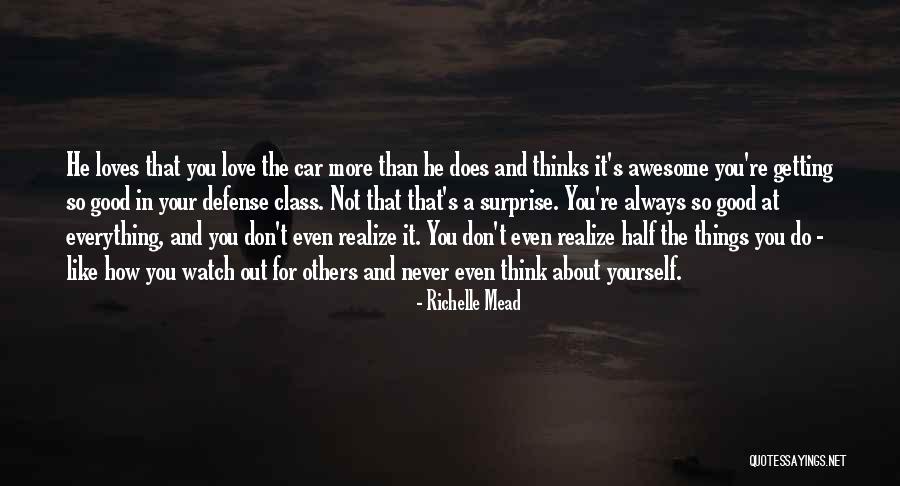 Don't Think About Others Quotes By Richelle Mead