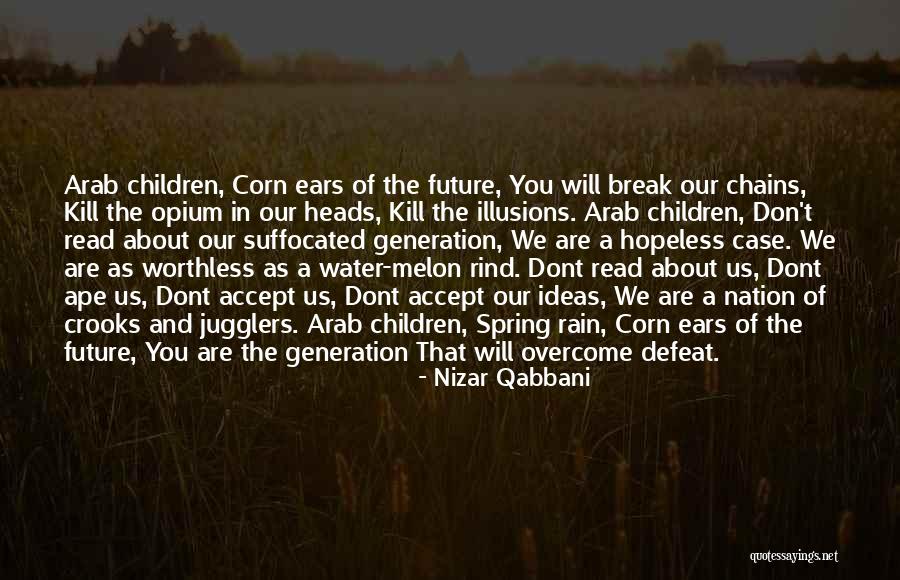 Dont Think About Your Ex Quotes By Nizar Qabbani Dont Think About Your Ex Quotes By Nizar Qabbani